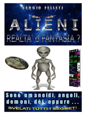 cover image of ALIENI-Realtà o Fantasia